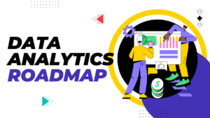 How to Become a Data Analyst in 2025 : A Beginner’s Roadmap to Success
